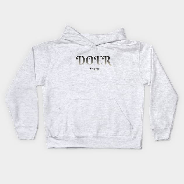 ESTP Doer Kids Hoodie by coloringiship